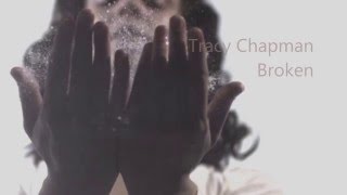 Tracy Chapman - Broken