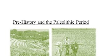 Early Humans and Paleolithic Period Lesson