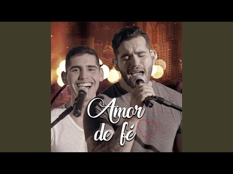 Amor De Fé - Geison e Diego