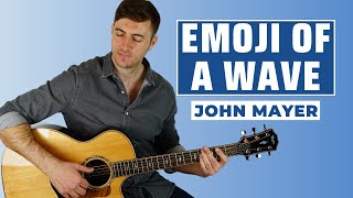 Emoji of a Wave (John Mayer) - Guitar Lesson