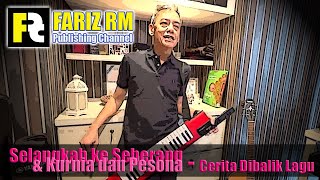 Download lagu [FARIZ RM_Cerita Dibalik Lagu] Selangkah ke Seberang & Kurnia dan Pesona mp3