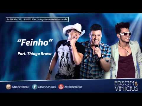 Edson & Vinicius - Feinho Part. Thiago Brava