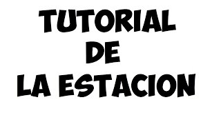 Tutorial de La Estacion (Alex Ubago)