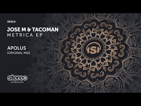 Jose M., TacoMan - Apolus - Original Mix
