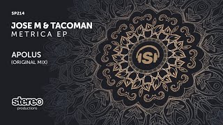 Jose M., TacoMan - Apolus - Original Mix
