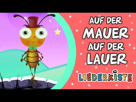 Auf der Mauer, auf der Lauer - Kinderlieder zum Mitsingen | Liederkiste