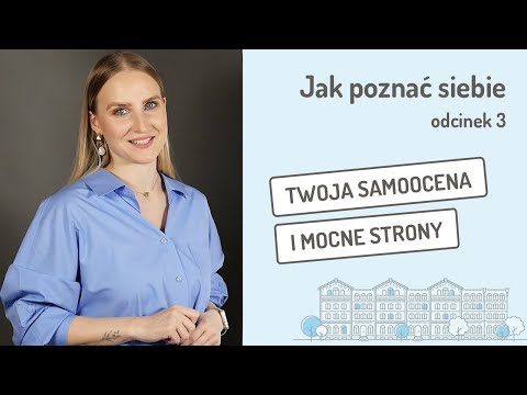 Poznaj swoje mocne i słabe strony oraz rolę samooceny w planowaniu przyszłości [napisy PL, UA, RU]