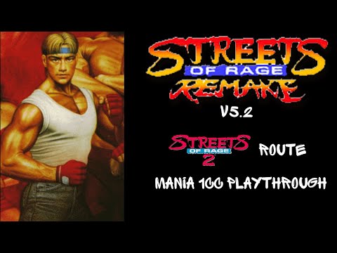 Streets of Rage Remake V5.2 - SOR2 Axel - SOR2 Route (Mania) 1CC Playthrough