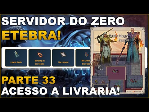 SERVIDOR DO ZERO ETEBRA - PARTE 33 | ACESSO A LIVRARIA!