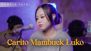 Download lagu CARITO MAMBUEK LUKO - FAMELA PUTRI mp3