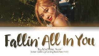 BLACKPINK ROSÉ - Fallin&#39; All In You (Shawn Mendes cover) (Lyrics)