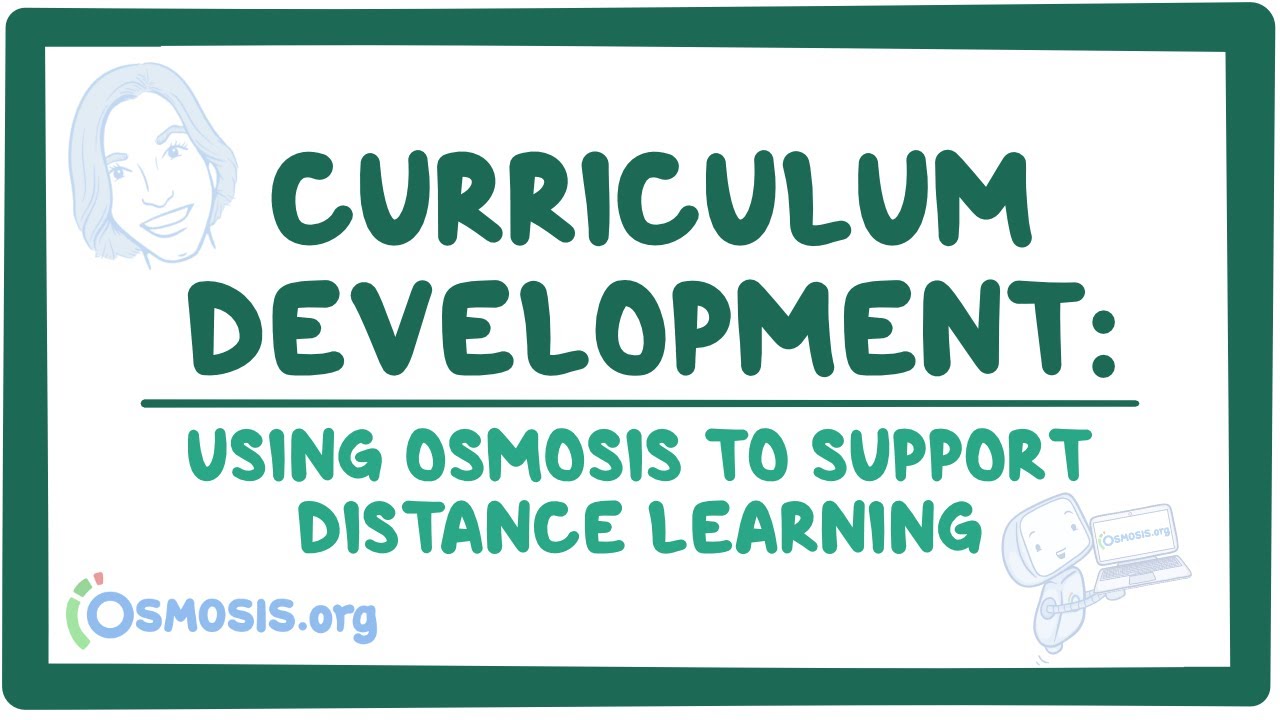 Curriculum development: Using Osmosis to support distance learning
