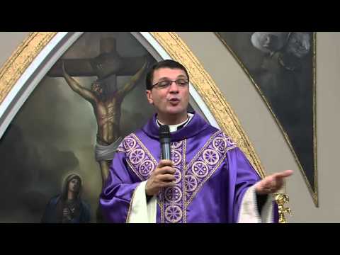 Homilia Santa Missa 13/03/2014 - Pe. Adilson  / Buscar e viver a conversão!