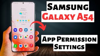 Samsung Galaxy A54 App Permission Settings || Allow/Deny App Permissions