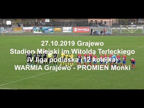 27.10.2019 IV LIGA PODLASKA (12 kolejka) WARMIA Grajewo - PROMIEŃ Mońki