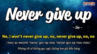 Học tiếng Anh qua bài hát - NEVER GIVE UP - (Lyrics+Kara+Vietsub) - Thaki English