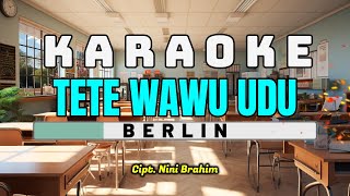 Download lagu KARAOKE TETE WAWU UDU - BERLIN (LAGU GORONTALO) mp3 Download lagu KARAOKE TETE WAWU UDU - BERLIN (LAGU GORONTALO) mp3