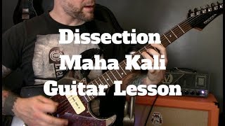 Dissection - Maha Kali Guitar Lesson