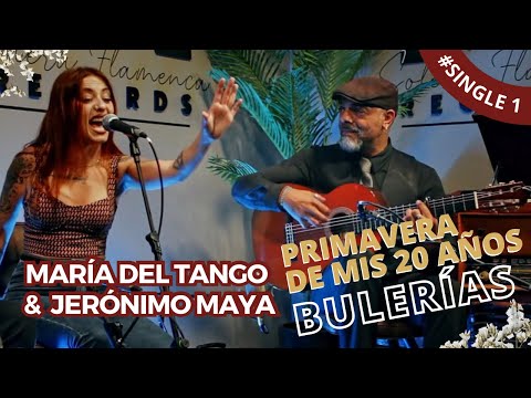 María del Tango y Jeronimo Maya ( Primavera  de mis 20 años￼ , Bulerías )