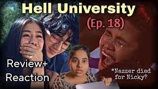 Hell University episode 18 REVIEW & REACTION🔥 | Nazzer & Ace sacrifice | trending drama | thriller