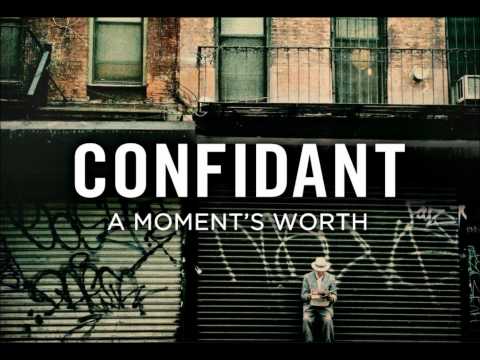 A Moment's Worth - Confidant (Official Audio)