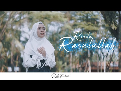 Rindu Rasulullah - Ai Khodijah
