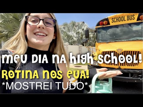 MEU DIA NA ESCOLA AMERICANA ! MINHA ROTINA NA HIGH SCHOOL DOS ESTADOS UNIDOS! ROTINA DO DIA NOS EUA!