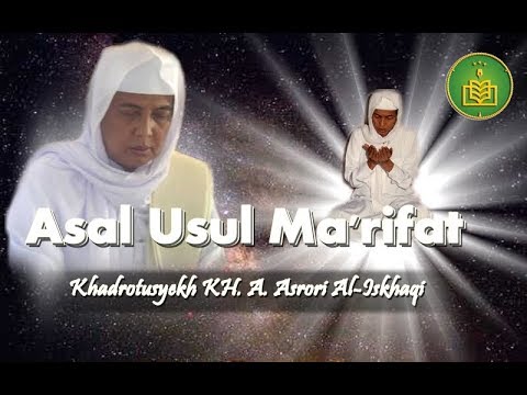 Khadrotusyekh KH. A. Asrori Al-Iskhaqi - "Macem Macem Tingkatan Maqom Ibadah"