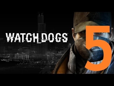 Watch Dogs - Gameplay Walkthrough Part 5: Open Your World