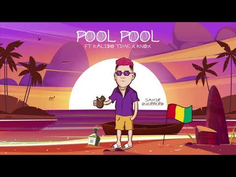 Samir Guerrero, Kalido, Knox - Pool Pool | El nuevo hijo de África (Video Oficial)