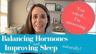 Balancing Hormones and Sleep through Perimenopause - A Functional Medicine Perspective