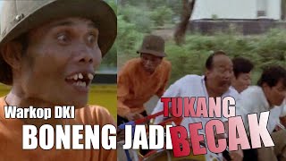 Download lagu BONENG JADI TUKANG BECAK [WARKOP DKI] mp3
