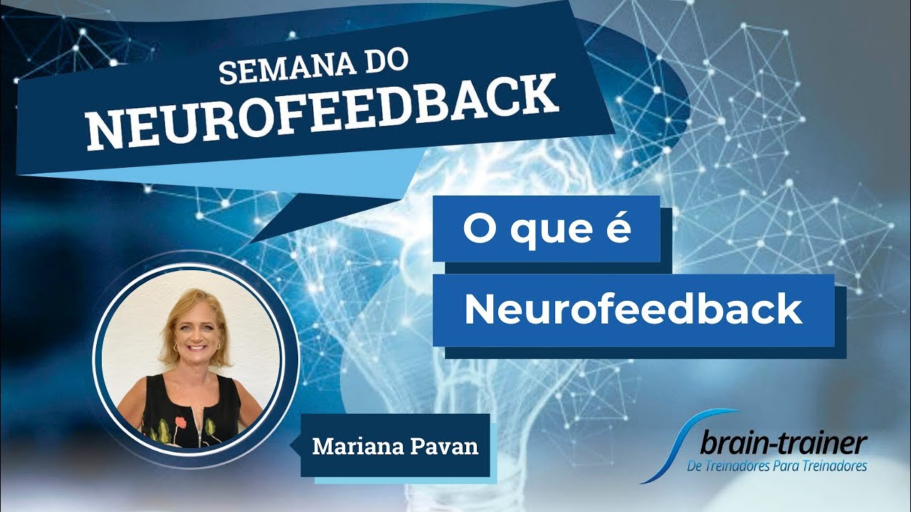 Descubra o que é Neurofeedback