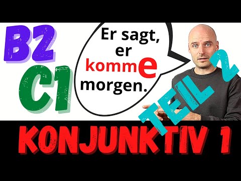 Konjunktiv 1 | B2 C1 | Indirekte Rede | Deutsch lernen | Learn German