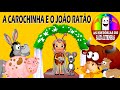 A CAROCHINHA E O JOÃO RATÃO Histórias Do Salta Letrinhas