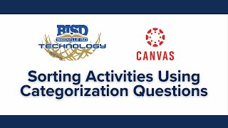 Sorting Activities Using Categorization Questions in Canvas New Quizzes