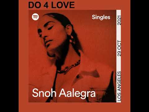 Snoh Aalegra - DO 4 LOVE (Spotify Singles)