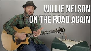 How to Play "On the Road Again" by Willie Nelson on Guitar