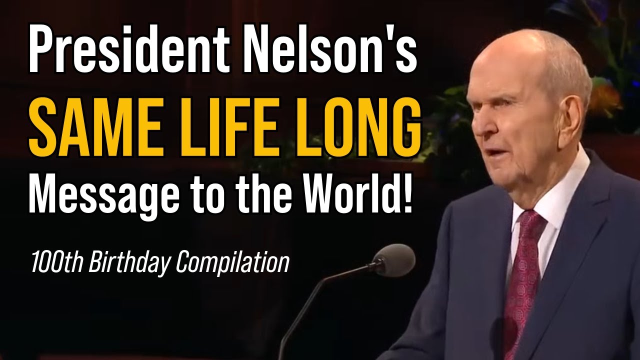 President Russell M. Nelson's Same Life Long Message to the World! - 100th Birthday Compilation