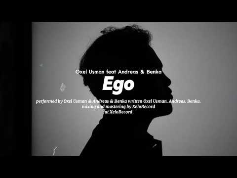Ebioxel - Ego (ft Andreas & Benka) Official Lyric Video