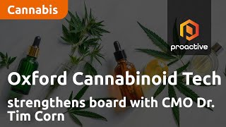 oxford-cannabinoid-technologies-strengthens-board-with-cmo-dr-tim-corn