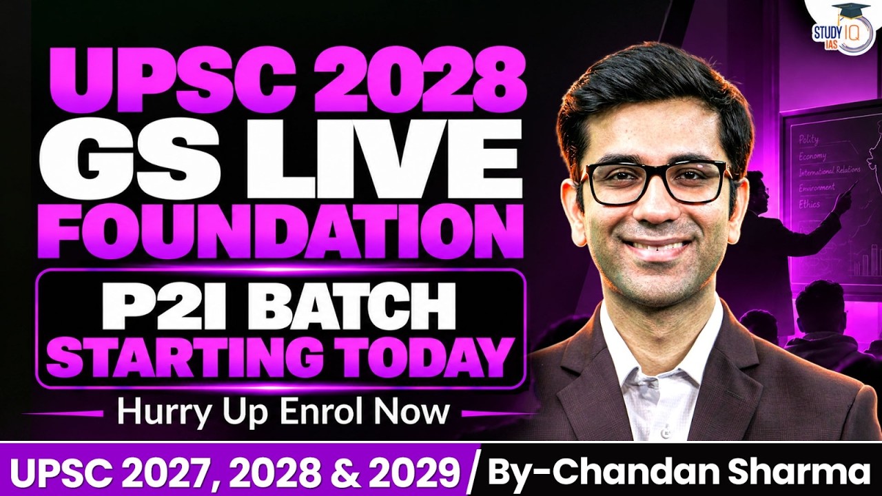 UPSC 2028: GS Live Foundation P2I Batch Begins TODAY! | Complete Foundation Journey | StudyIQ IAS
