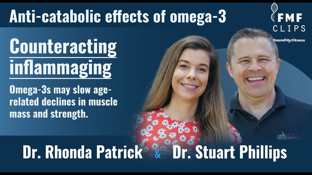 Anti-catabolic effects of omega-3s | Dr. Stuart Phillips