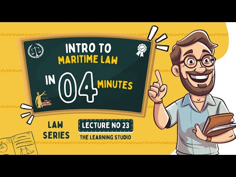 Maritime & Admiralty Law Explained | Basics of Shipping Law for Beginners (Law Series Ep. 23)