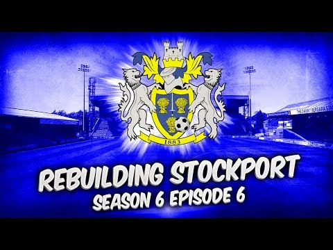 Rebuilding Stockport County - S6-E6 Absolute Madness! | Football Manager 2019