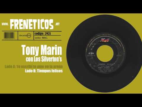 Tony Marin con Los Silvertons - tiempos felices