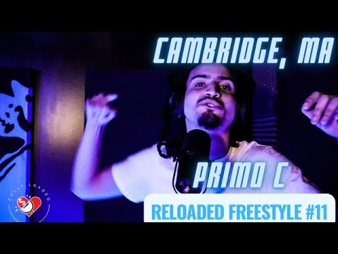 Reloaded Freestyles #11 Primo C (Cambridge) - Fully Loaded