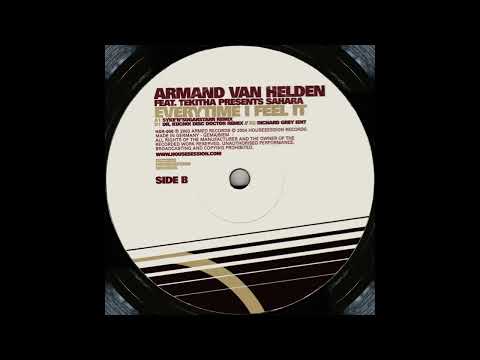 Armand Van Helden ft. Tekitha pres. Sahara - Everytime I Feel It (Syke'N'Sugarstarr Remix)