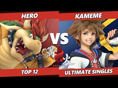 Kagaribi 6 Top 12 - Hero (Bowser) Vs. Kameme (Sora) SSBU Ultimate Tournament