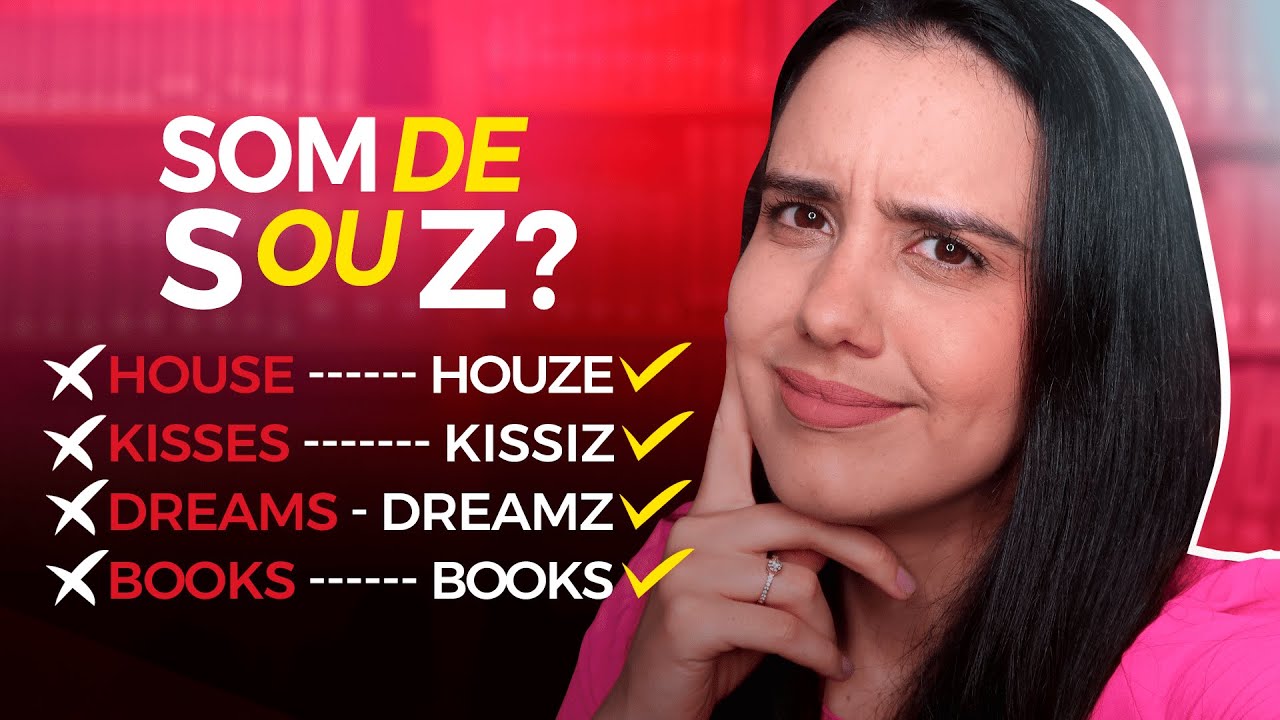 PLURAL no INGLÊS: Som de S ou Z?